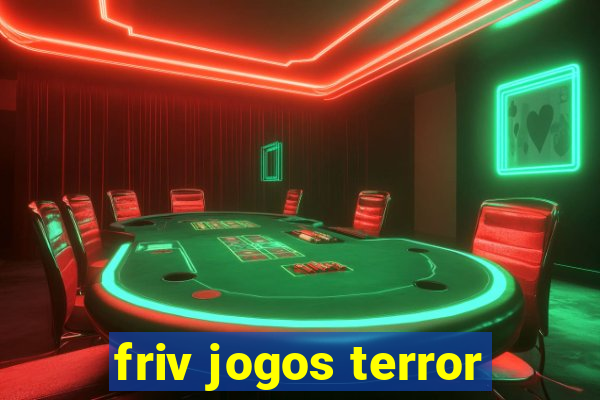 friv jogos terror